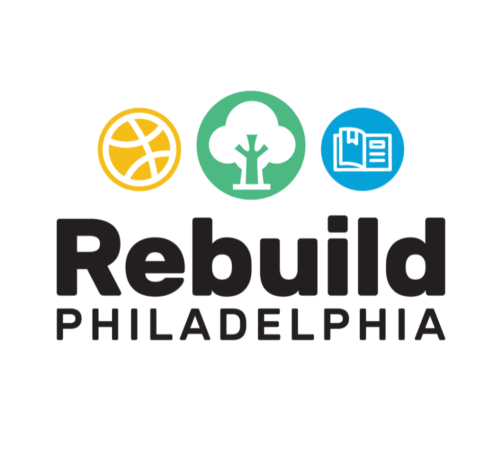 City of Philadelphia, Rebuilding Community Infrastructure (REBUILD)